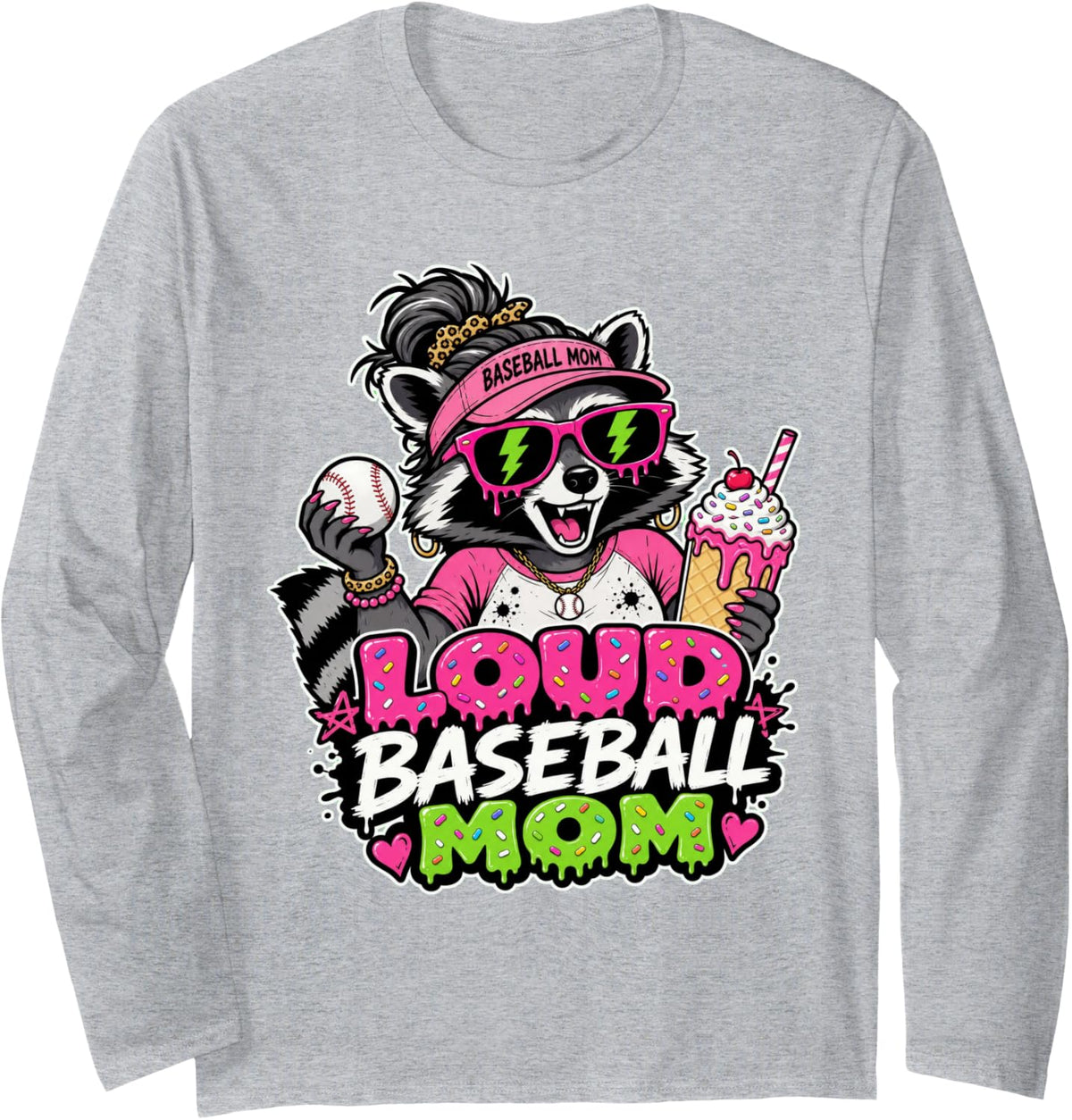 Loud Baseball Mom Raccoon Drip Sports Bleacher Cheerleader Long Sleeve T-Shirt - Adult Unisex Heather Grey