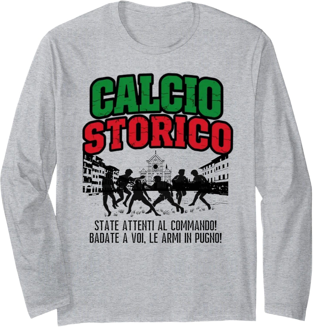 Calcio Storico Silhouette with Italian Saying Calcio Storico Long Sleeve T-Shirt - Adult Unisex Heather Grey