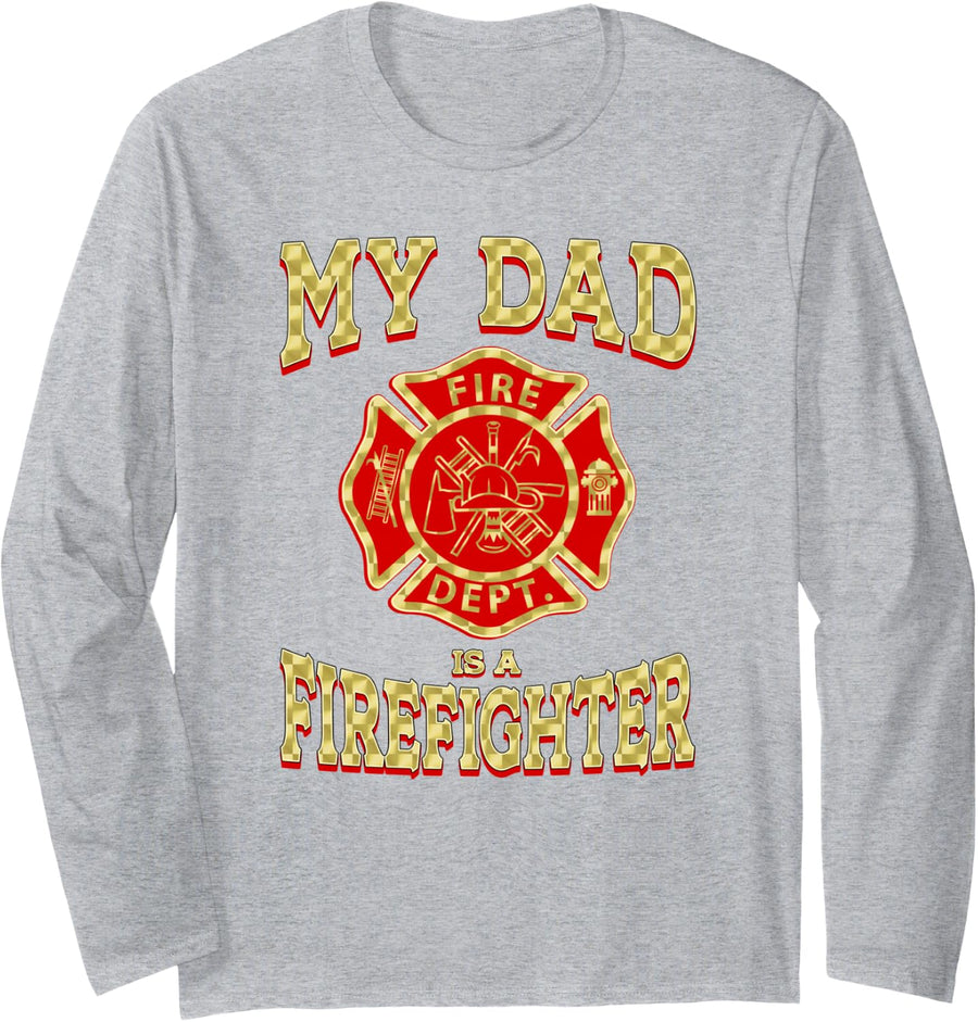 My Dad is A Firefighter Proud Son Daughter of Fireman Hero Long Sleeve T-Shirt - Adult Unisex Heather Grey