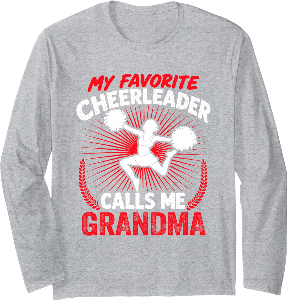 Cheerleading My Favorite Cheerleader Calls Me Grandma Cheer Long Sleeve T-Shirt - Adult Unisex Heather Grey
