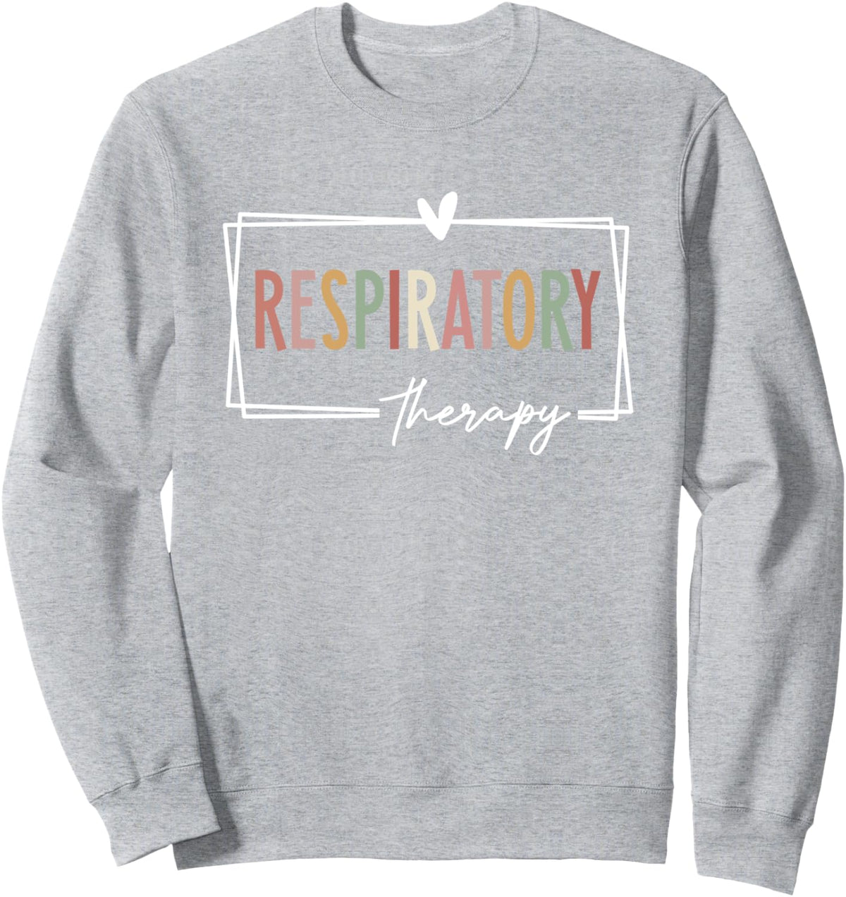 Respiratory Therapy Sweatshirt - Adult Unisex Heather Grey
