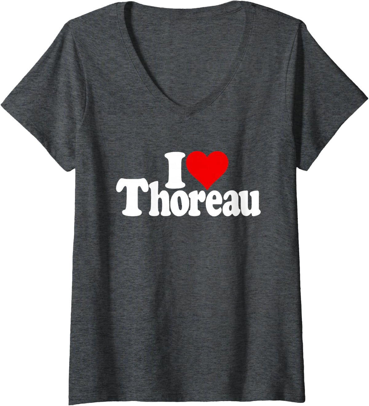 Women's I Love Heart Thoreau Henry David Thoreau V-Neck T-Shirt - Dark Heather Grey