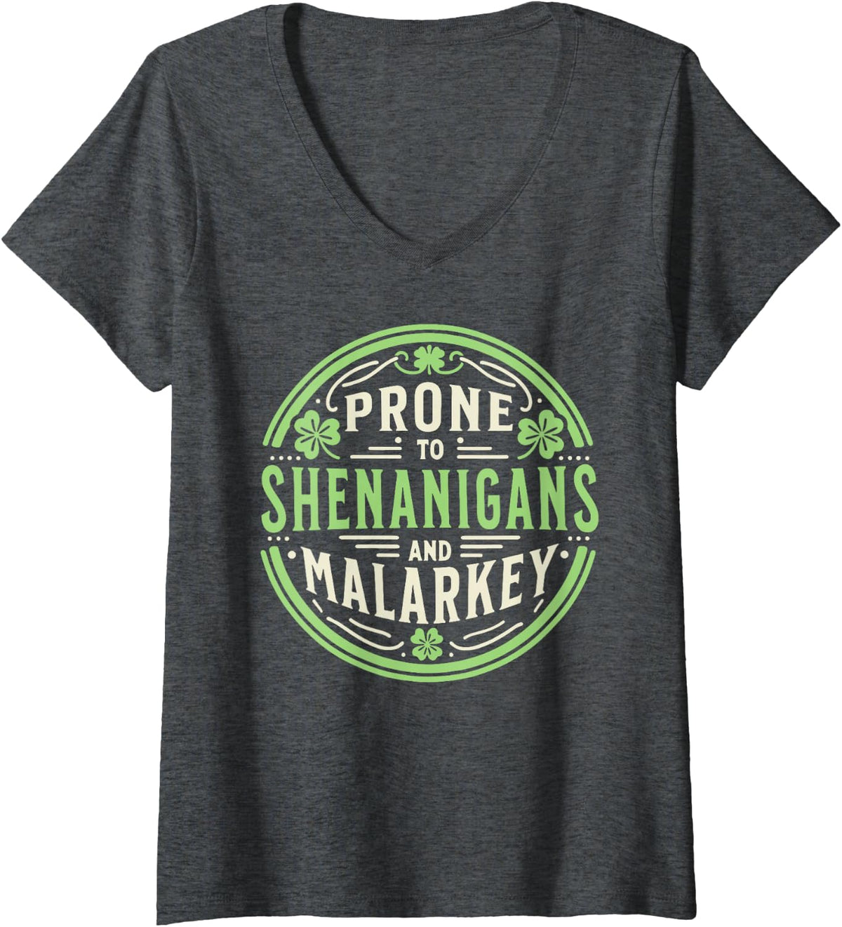 Women's Prone to Shenanigans & Malarkey Fun Clovers St Patrick's Day V-Neck T-Shirt - Dark Heather Grey