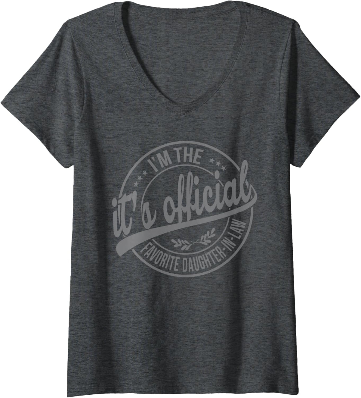 Women's Its Official im the Favorite Daughter-in-Law V-Neck T-Shirt - Dark Heather Grey