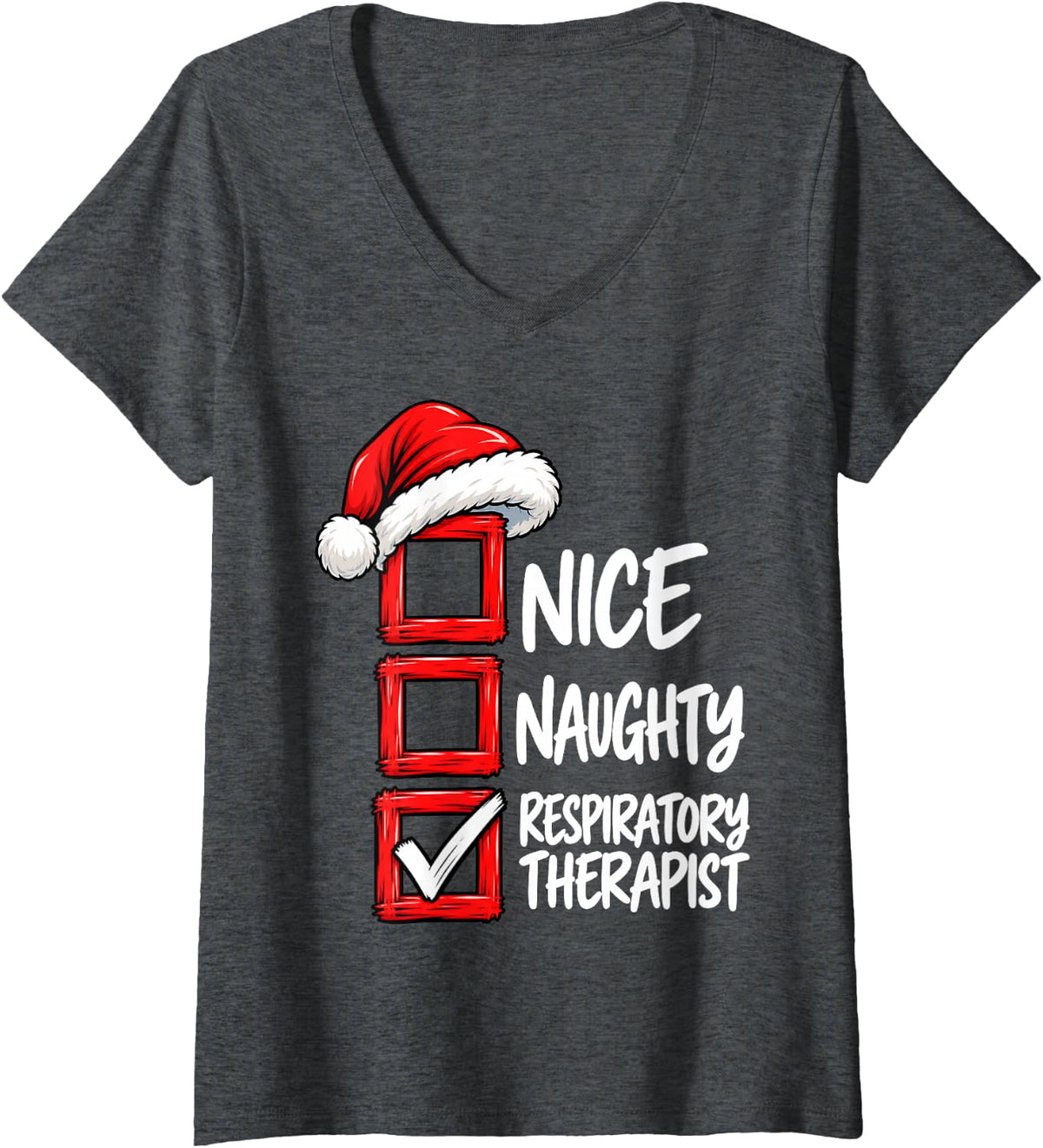 Women's Nice Naughty Respiratory Therapist Christmas V-Neck T-Shirt - Dark Heather Grey