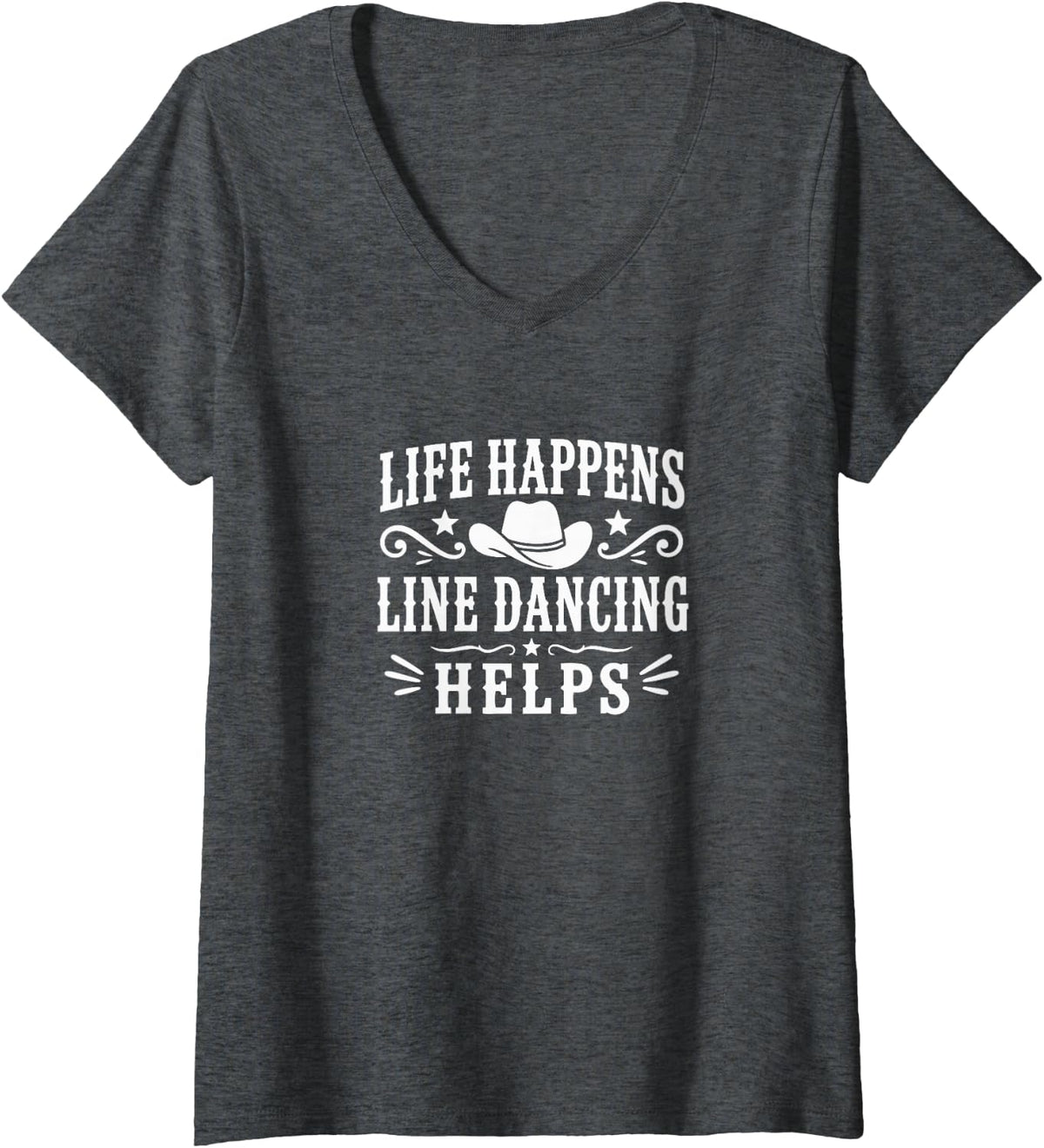 Women's Life Happens - Line Dancing Helps - V-Neck T-Shirt - Dark Heather Grey