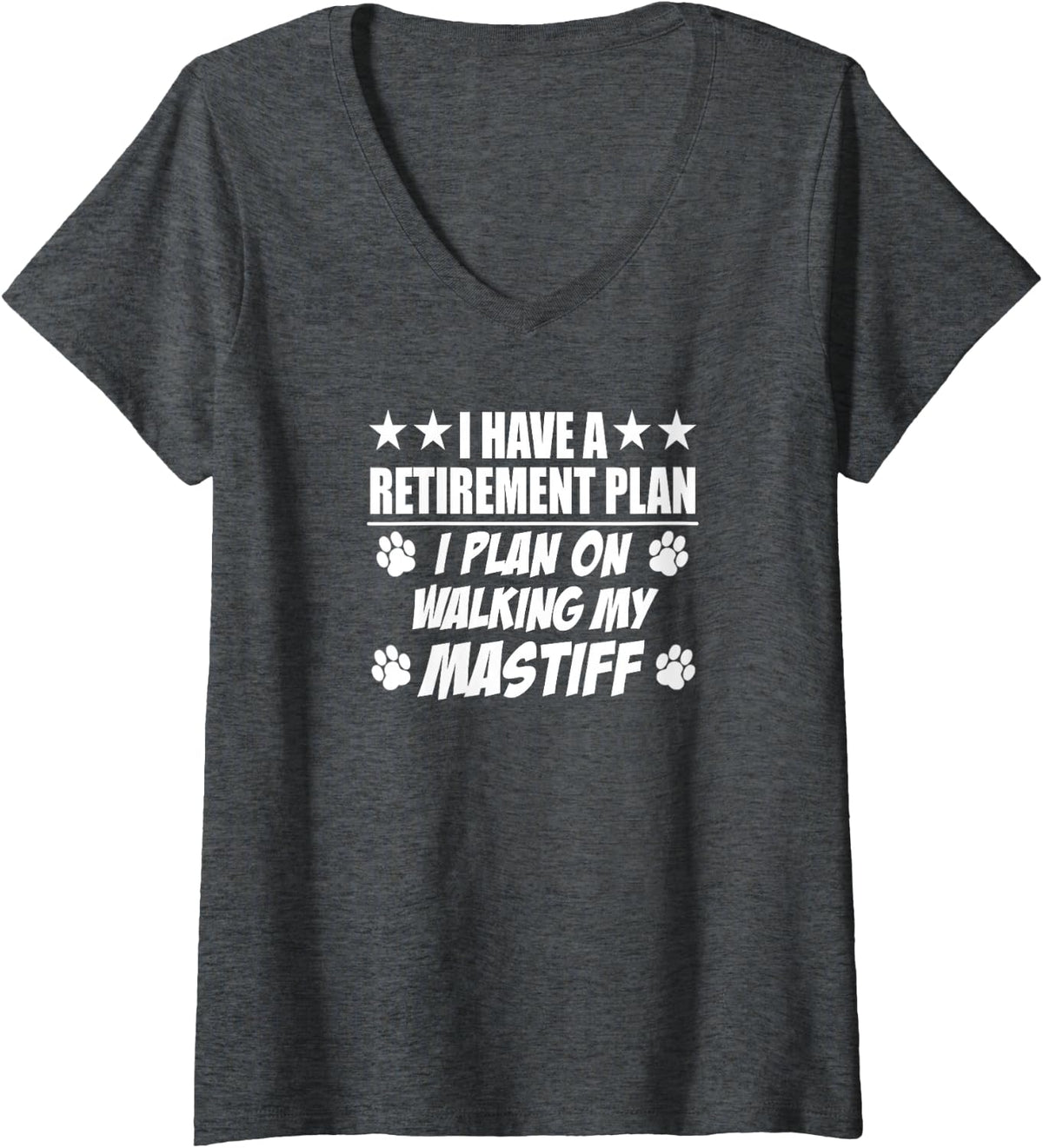 Women's I Have A Retirement Plan On Walking My Mastiff Dog Owner V-Neck T-Shirt - Dark Heather Grey