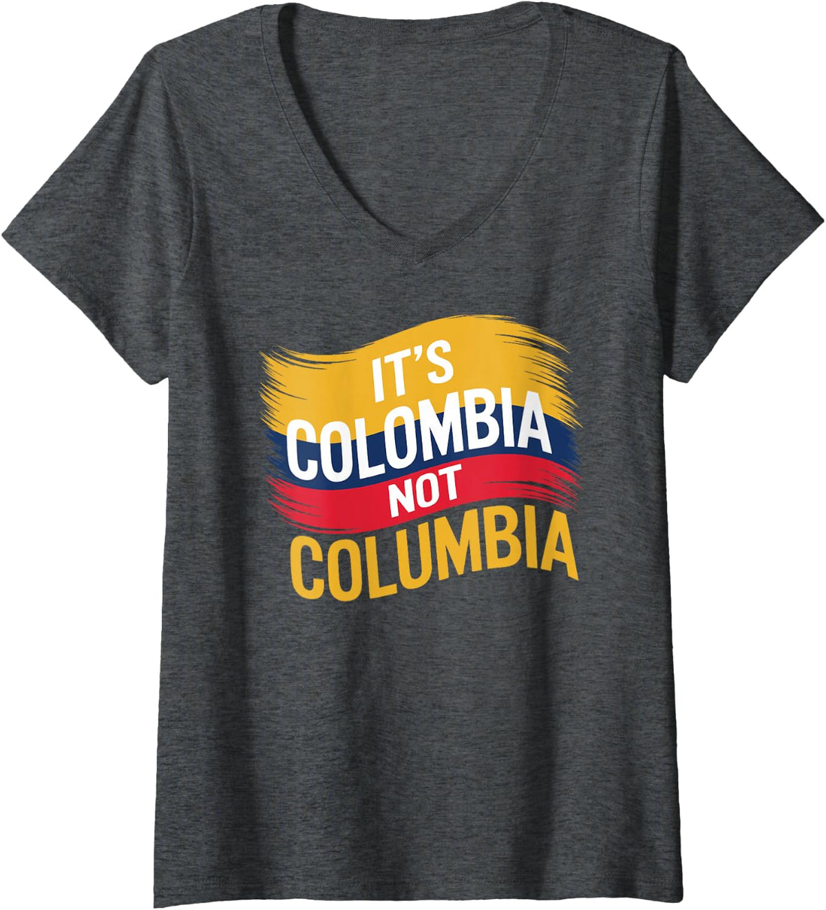 Women's Its Colombia Not Columbia Colombian Caleños Bogota Medellin V-Neck T-Shirt - Dark Heather Grey