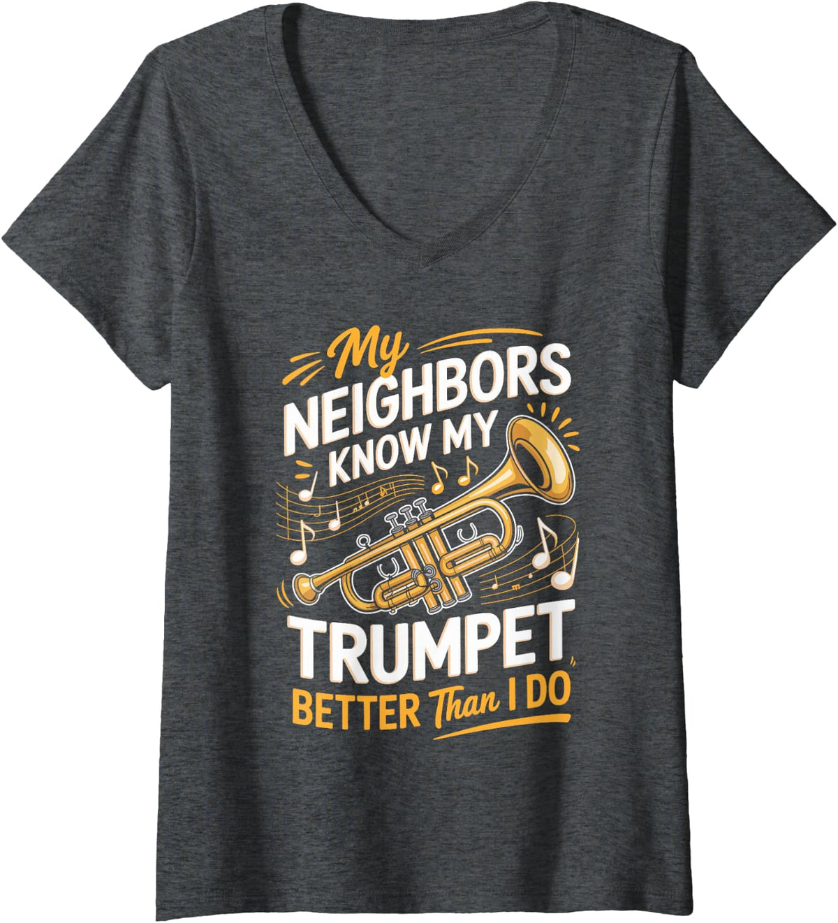 Women's My Neighbors Know My Trumpet Better Than I Do Player V-Neck T-Shirt - Dark Heather Grey