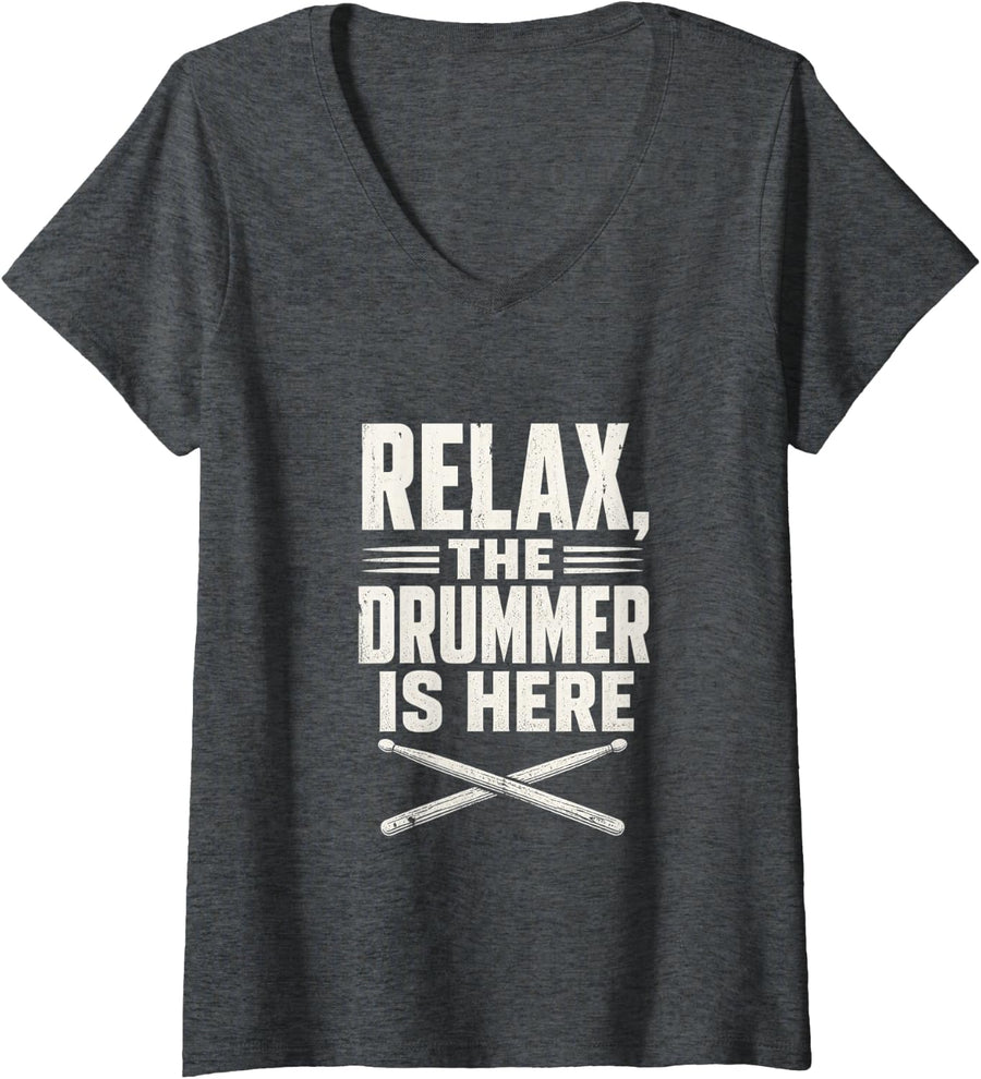 Women's Relax, THE Drummer is HERE Funny Drumming Humor V-Neck T-Shirt - Dark Heather Grey