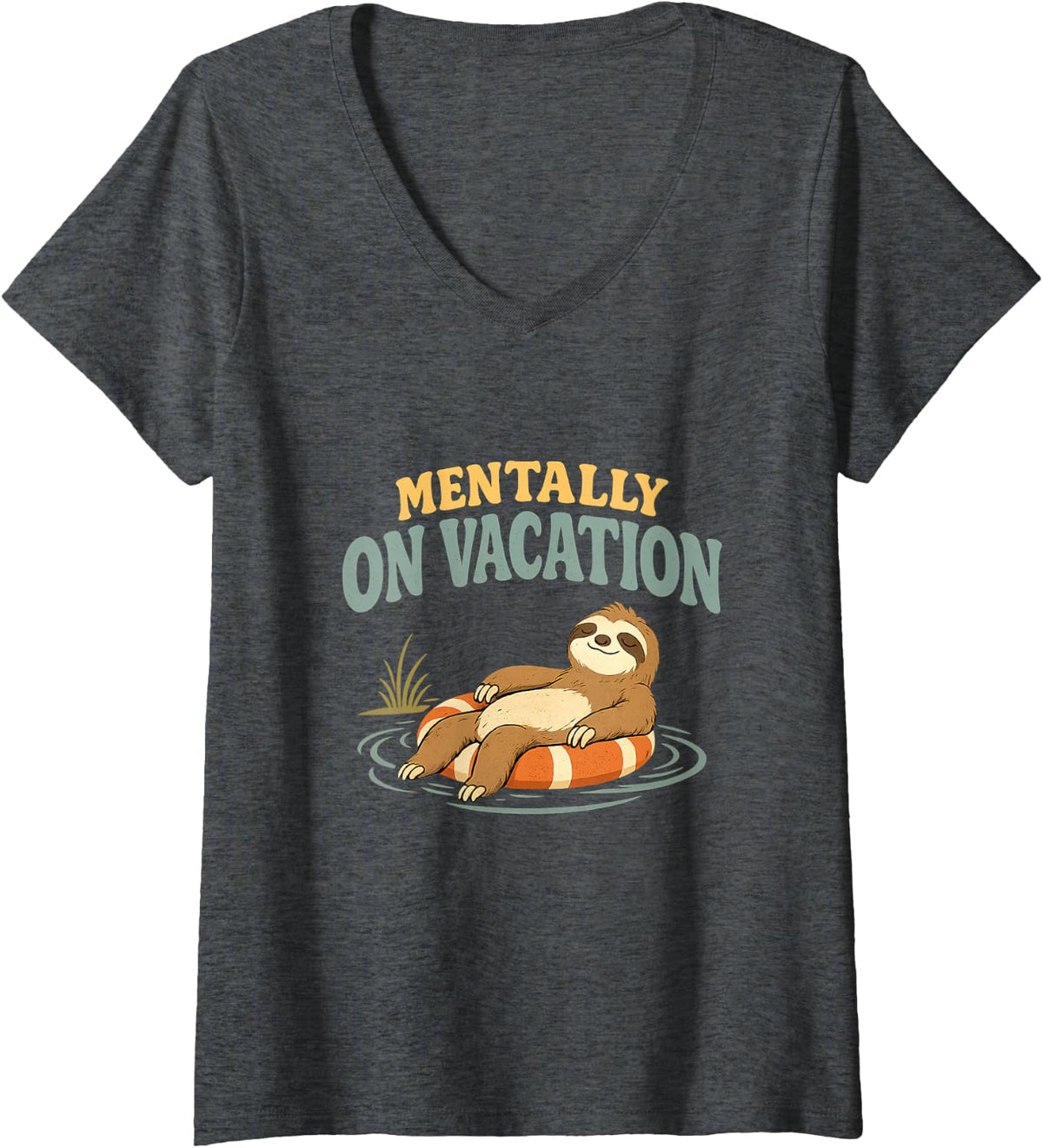 Women's Sloth Mentally On Vacation Relaxing Humor Funny V-Neck T-Shirt - Dark Heather Grey
