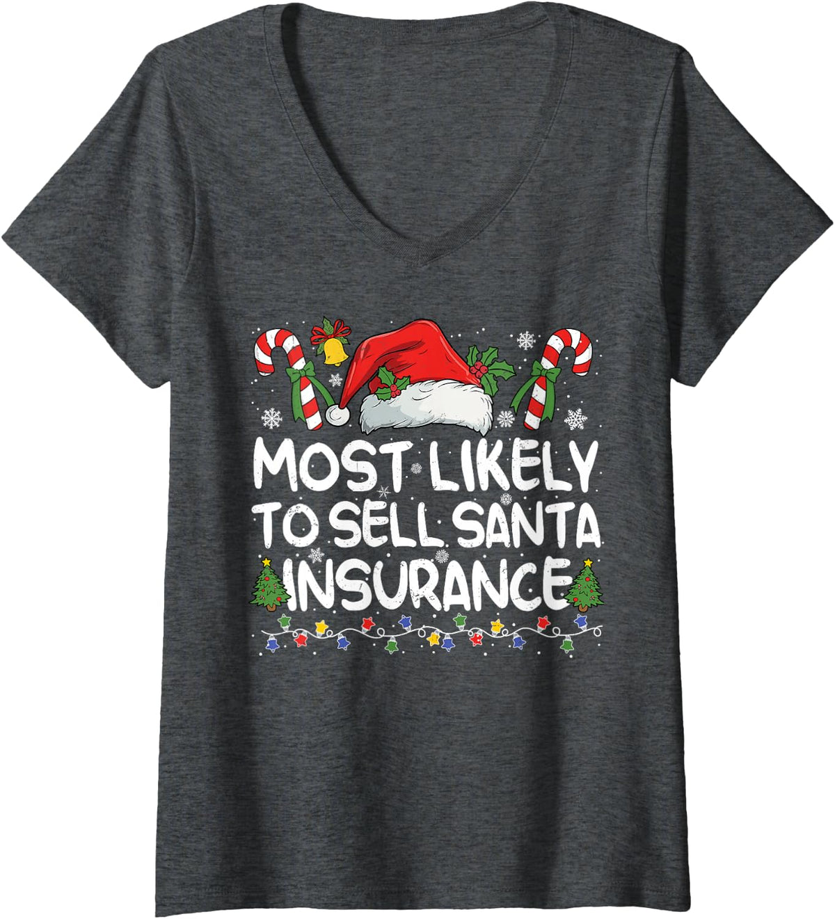 Women's Most Likely to Sell Santa Insurance Matching Christmas V-Neck T-Shirt - Dark Heather Grey
