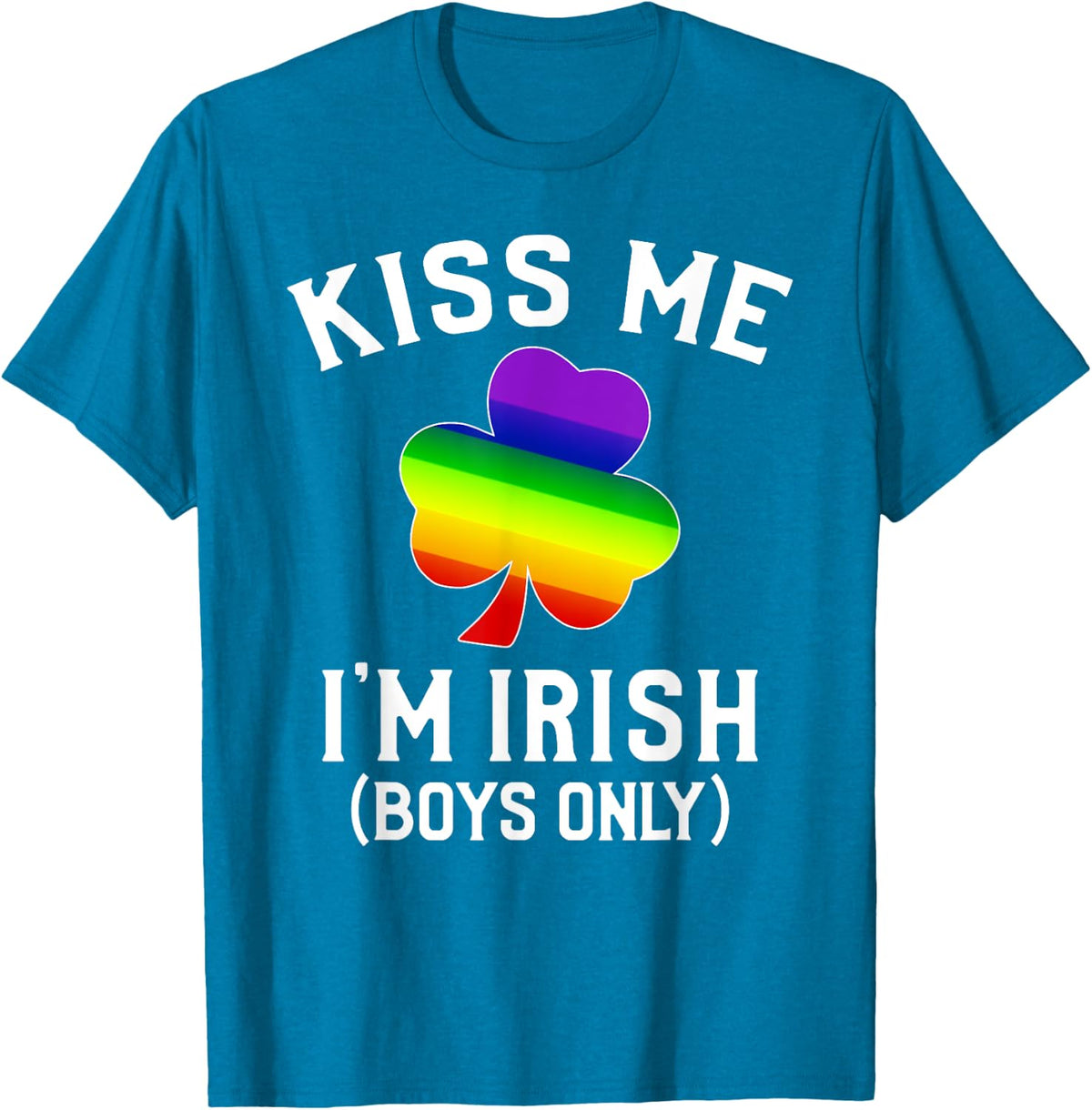 St Patrick's Day Gay Shamrock T-shirt Kiss Me I'm Irish T-Shirt - Sapphire Blue