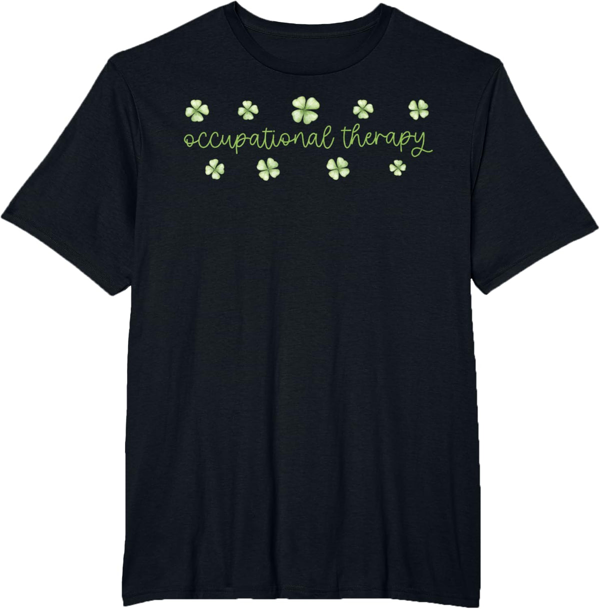 Occupational Therapy Shamrock Irish OT OTA St Patricks Day T-Shirt - Black