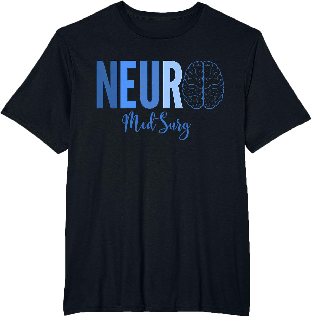 Neuro Med Surg Nurse Neuroscience Medical-Surgical Nursing T-Shirt - Black