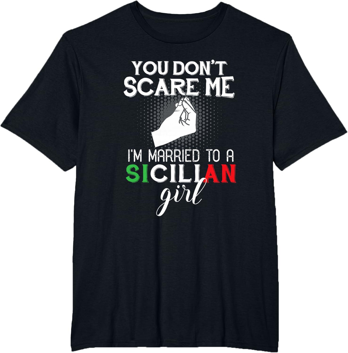 Married To A Sicilian Girl Italian Flag T-Shirt T-Shirt - Black