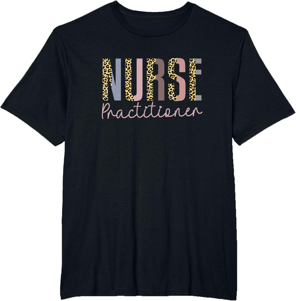 Nurse Practitioner, Future Practitioner Nurses T-Shirt - Black