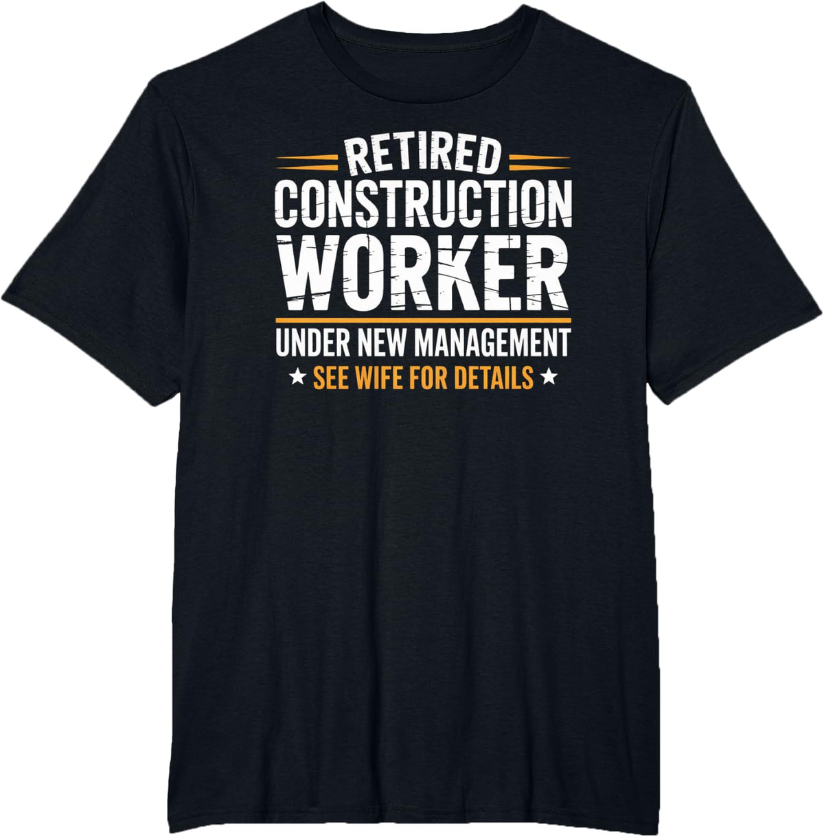 Retired Construction Worker Funny Builder for Men T-Shirt - Black