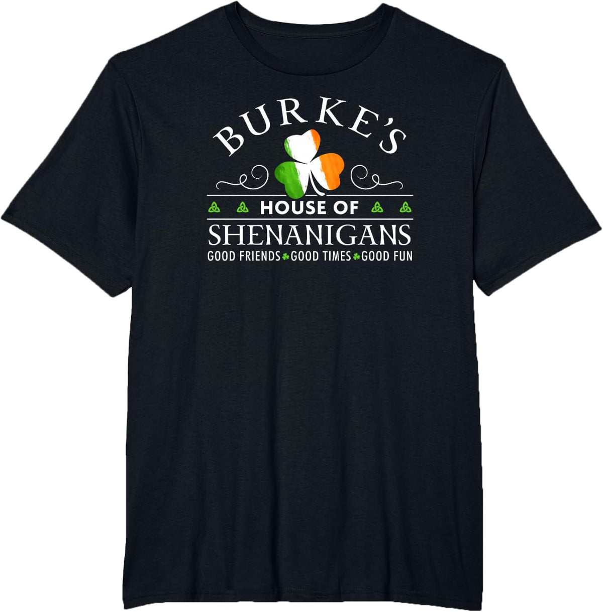 Burke Shirt House of Shenanigans St Patricks Day T-Shirt T-Shirt - Black