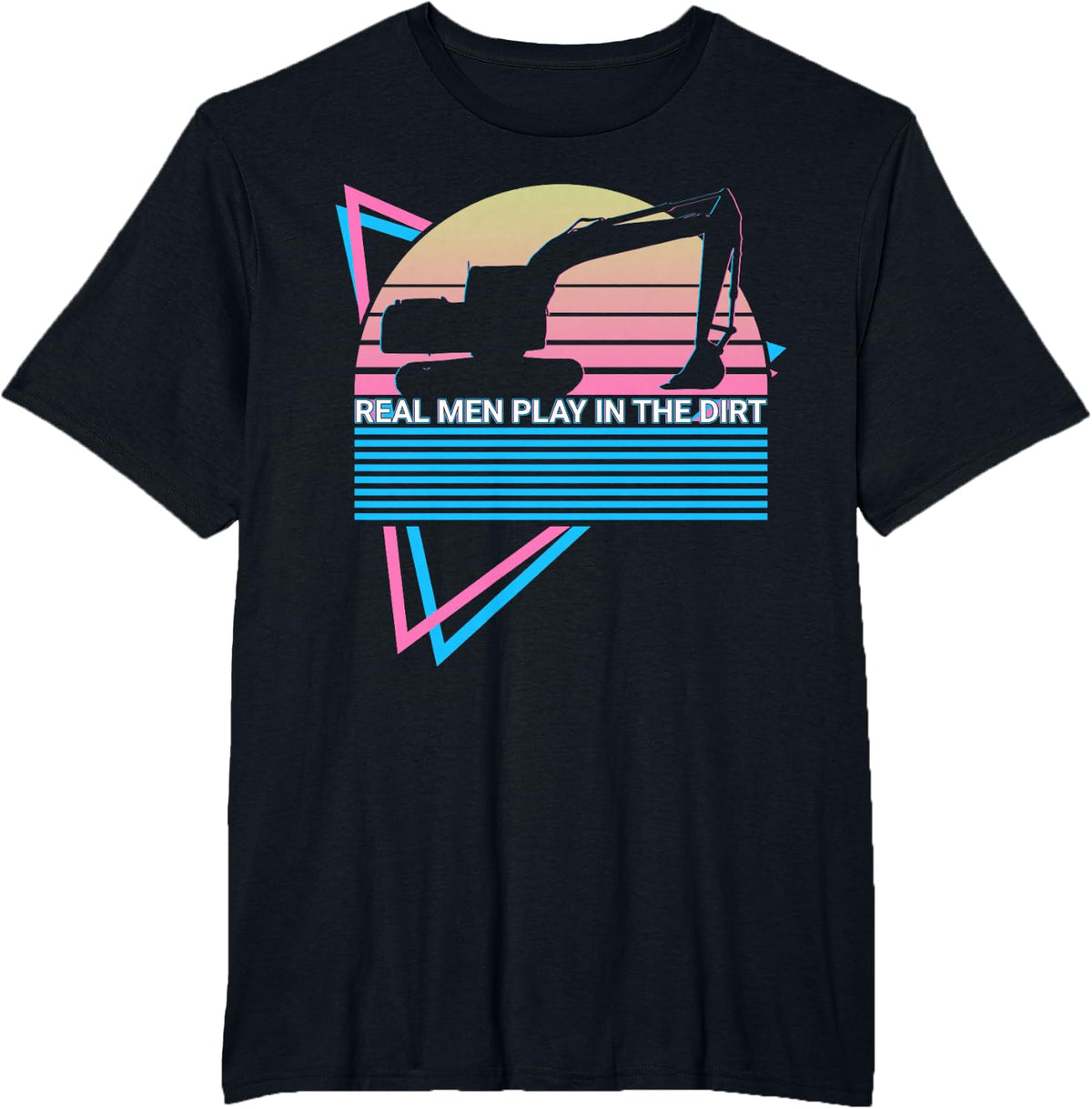 Heavy Equipment Operator Retro HEO Real Men Play in The Dirt T-Shirt - Black