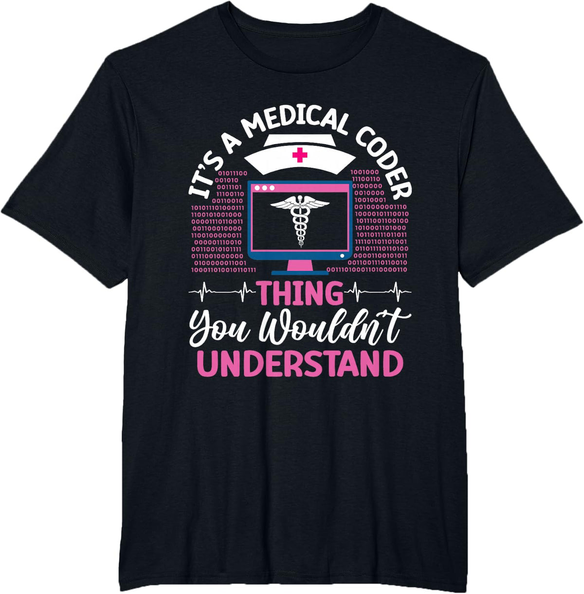 It´s A Medical Coder Thing Medical Coding Specialist Medical T-Shirt - Black