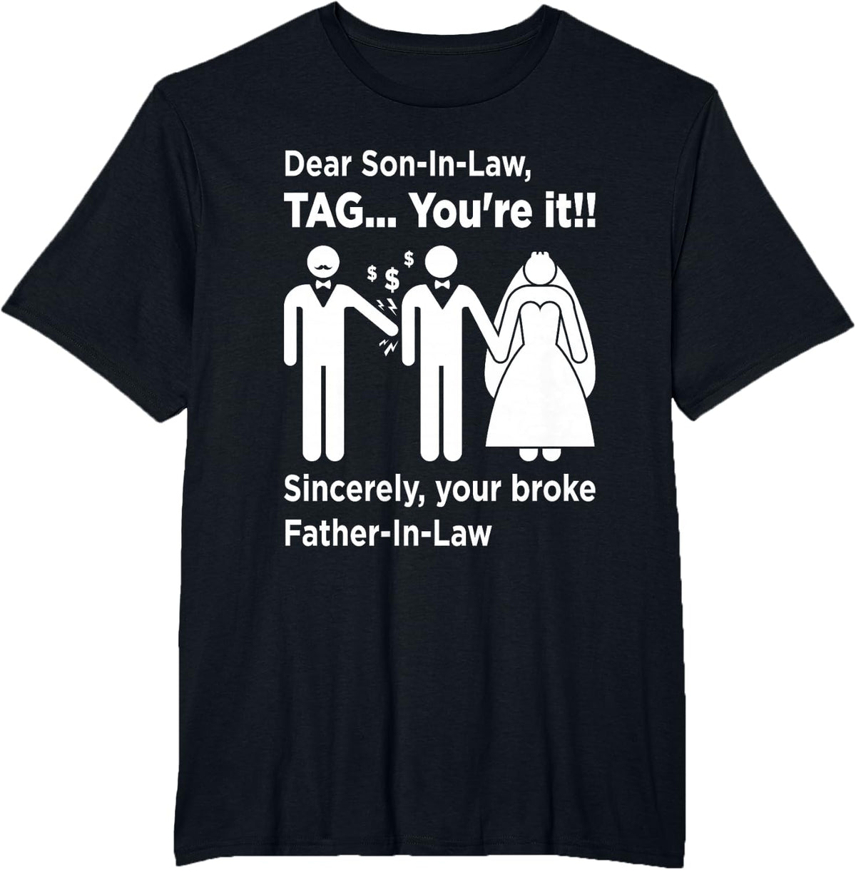 Dear Son-in-Law - Father of The Bride Dad Wedding Marriage T-Shirt - Black