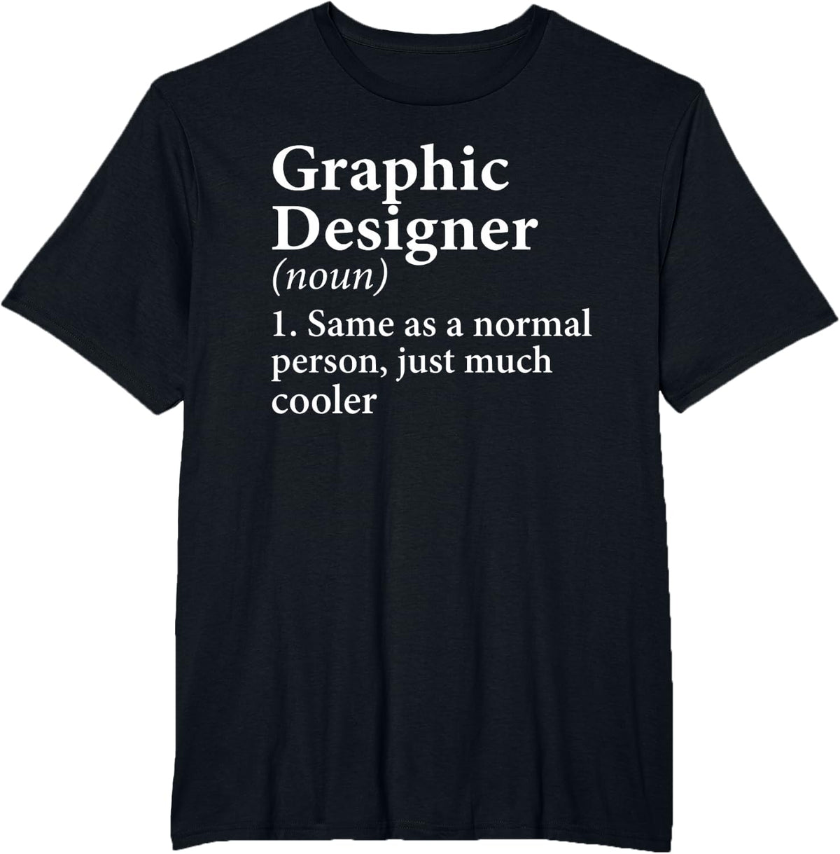 Graphic Designer Definition Funny Art Design Dictionary T-Shirt - Black