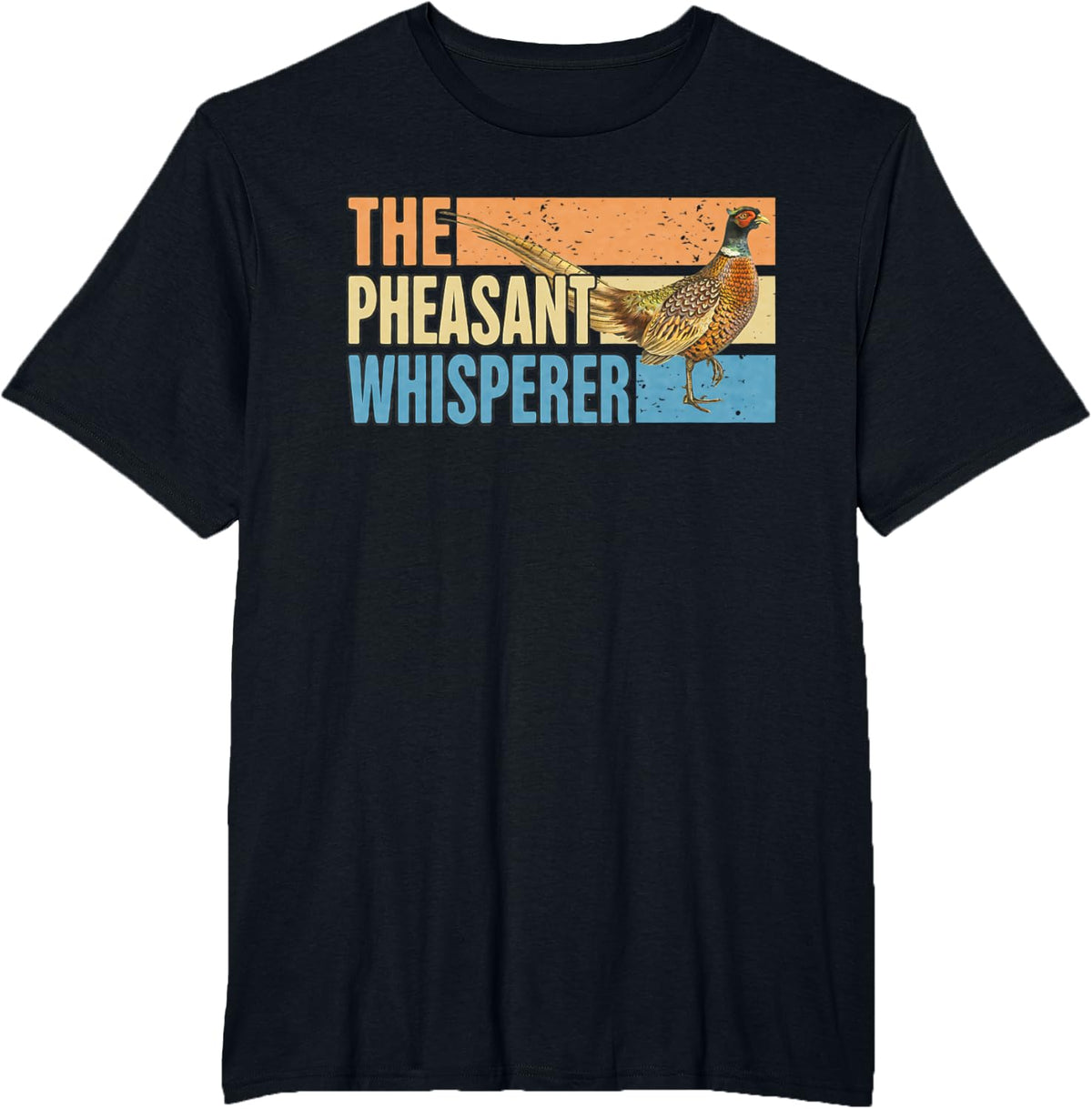 Pheasant Hunter Hunting Lover The Pheasant Whisperer T-Shirt - Black
