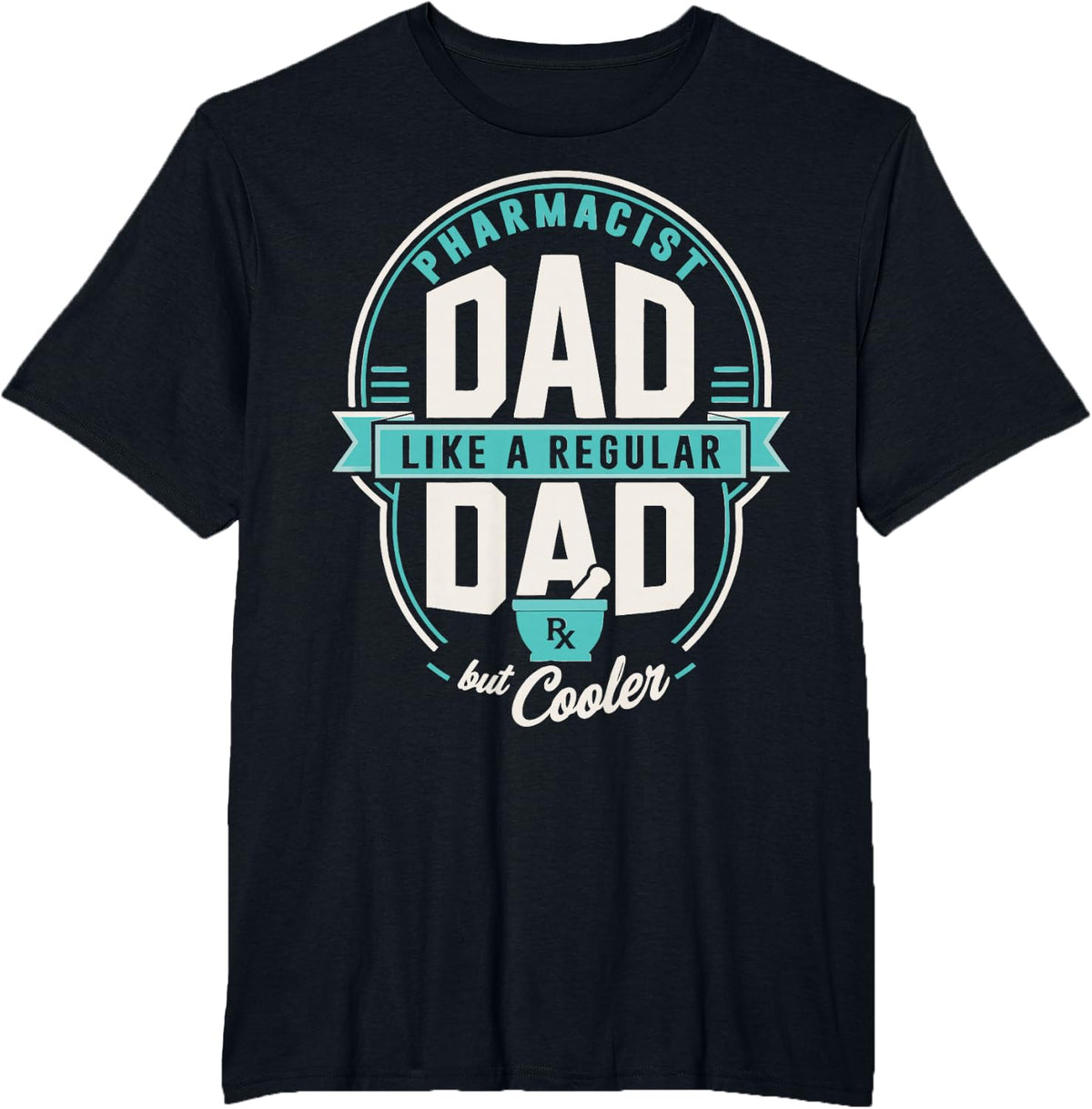 Pharmacist Dad Pharmacy T-Shirt - Black