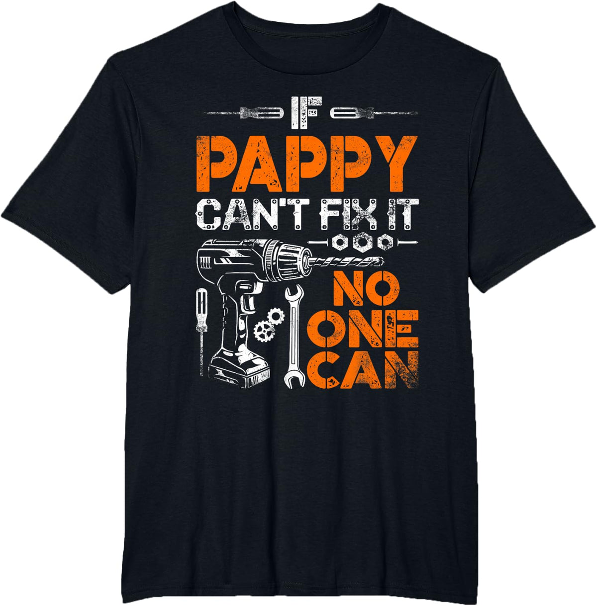 If Pappy Can't Fix It No One Can - Father's Day Birthday T-Shirt - Black
