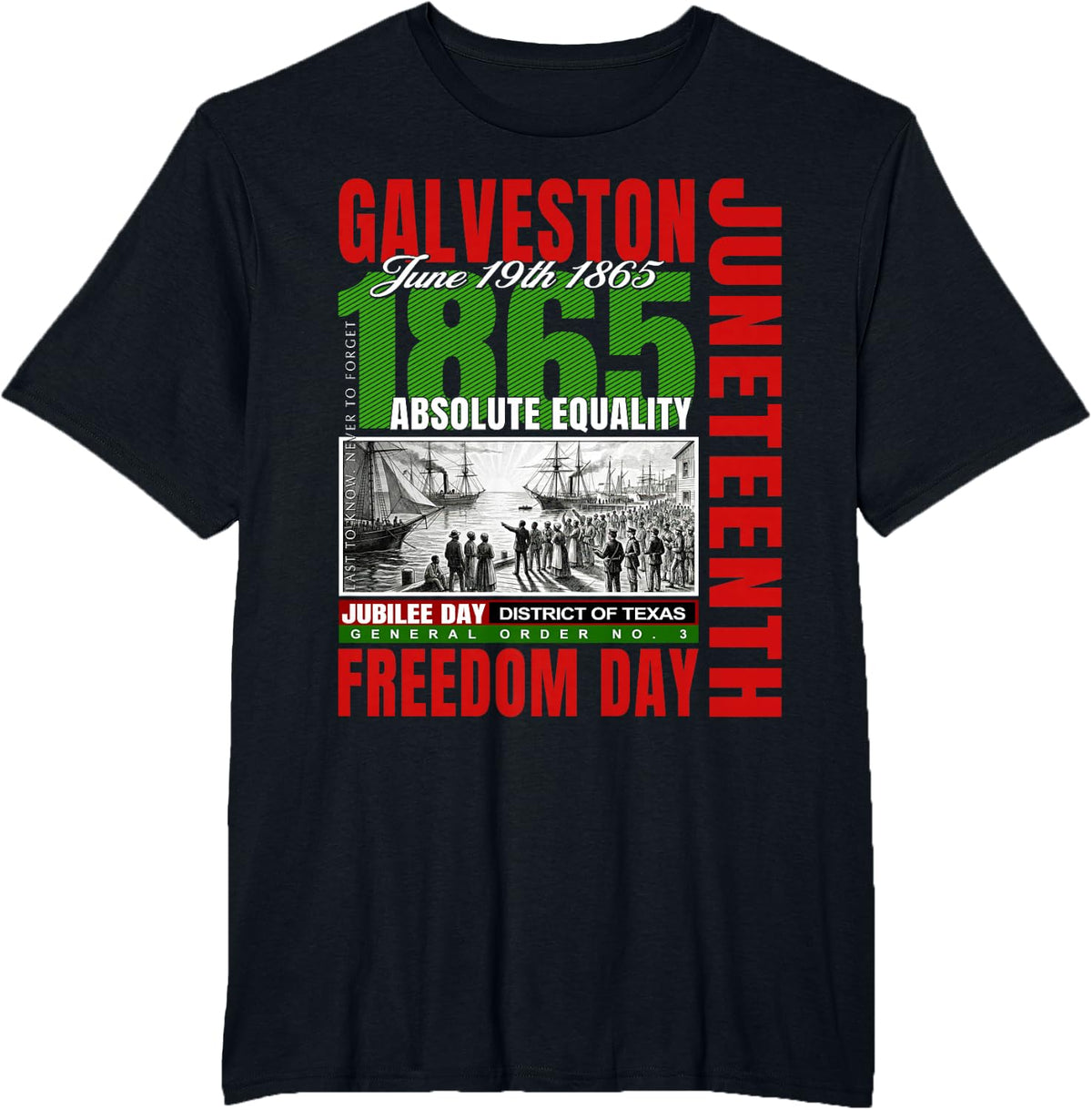 1865 Juneteenth Galveston Texas Heritage Freedom Day Tee T-Shirt - Black