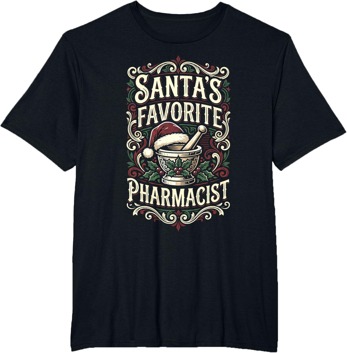Santa's Favorite Pharmacist Festive Christmas T-Shirt - Black