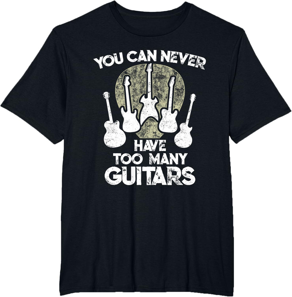 You Can Never Have Too Many Guitars T-Shirt - Black