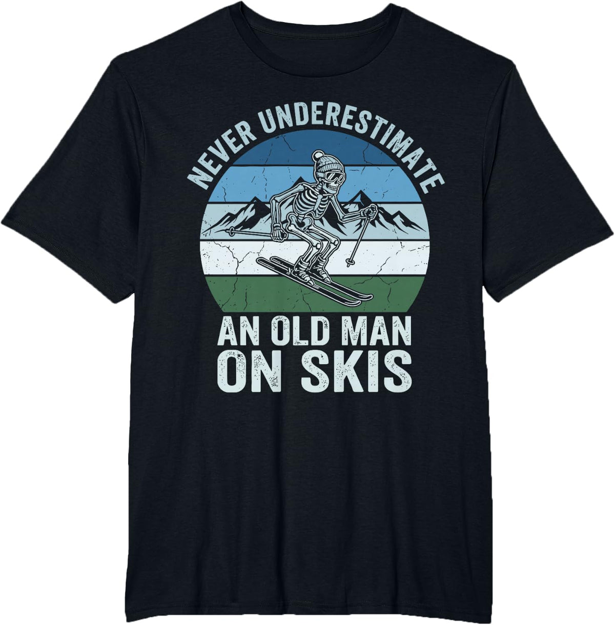 Never Underestimate an Old Man On Skis Funny Mens ski T-Shirt - Black