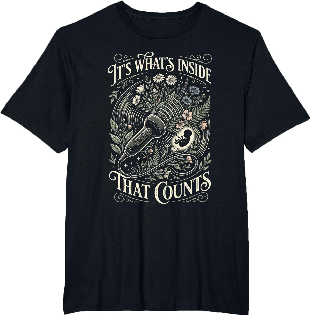 Its Whats Inside that Counts Sonographer T-Shirt - Black