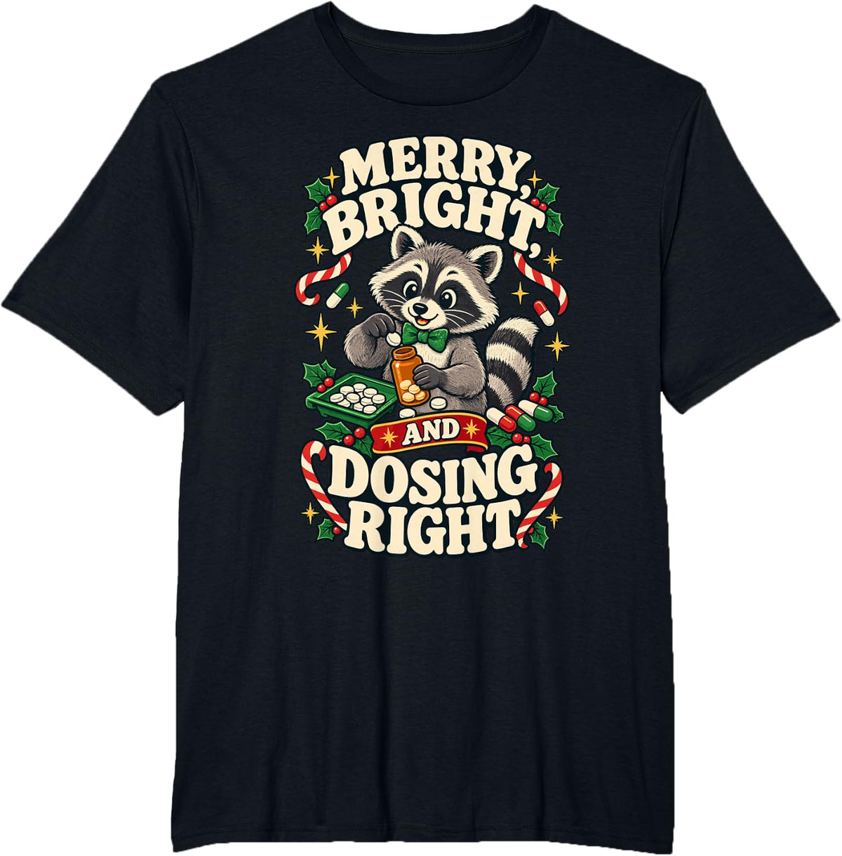 Christmas Pharmacist Raccoon Medication Dosing Humor Pride T-Shirt - Black