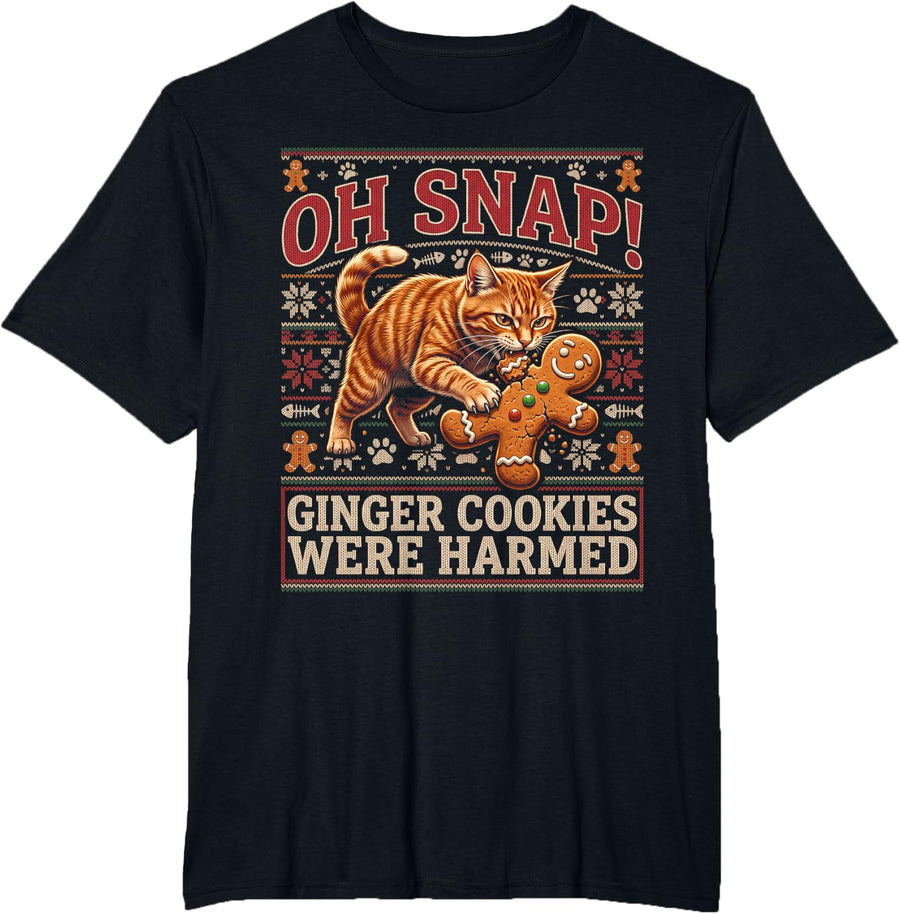 Oh Snap Ginger Cat Ugly Christmas Ginger Cookies were Harmed T-Shirt - Black