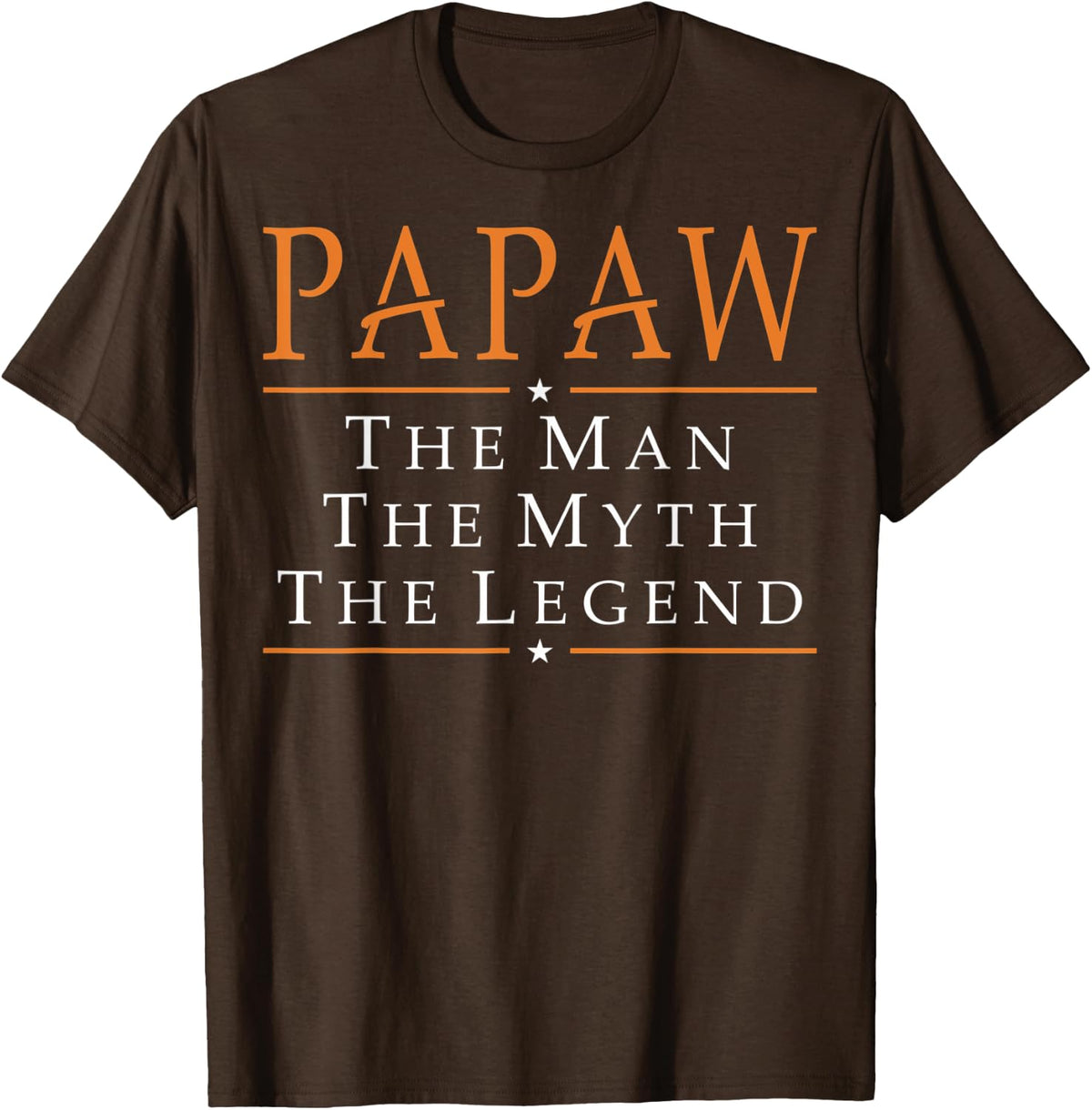 Papaw The Man The Myth The Legend T-Shirt Tshirt - Brown