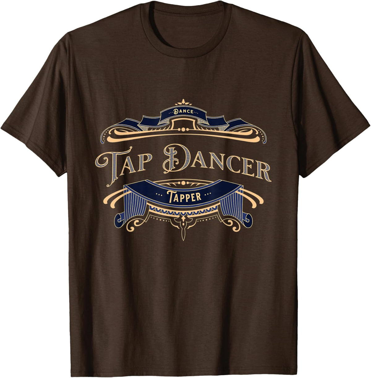 Tap Dancer Dancing Dance T-Shirt - Brown