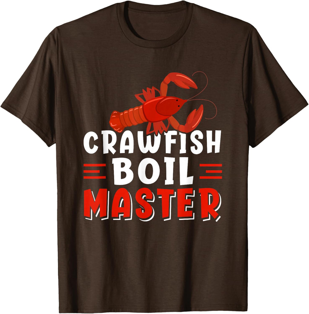 Crawfish Boil Master Seafood Festival New Orleans Mardi Gras T-Shirt - Brown