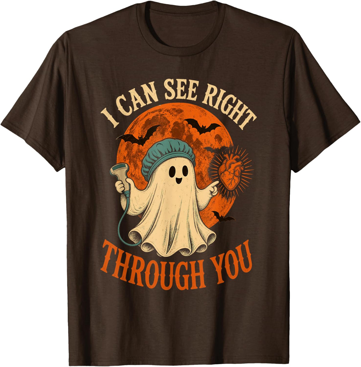 I Can See Right Through You Sonographer Ghost Halloween T-Shirt - Brown