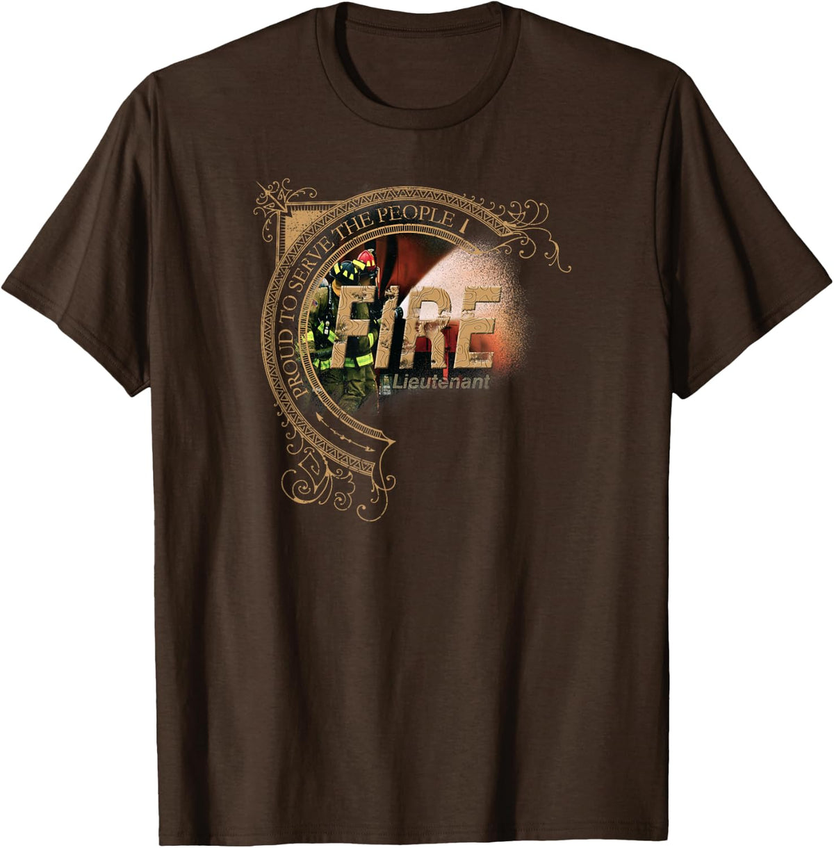 Firefighter Lieutenant TShirt Fire Proud to Serve the People - Brown