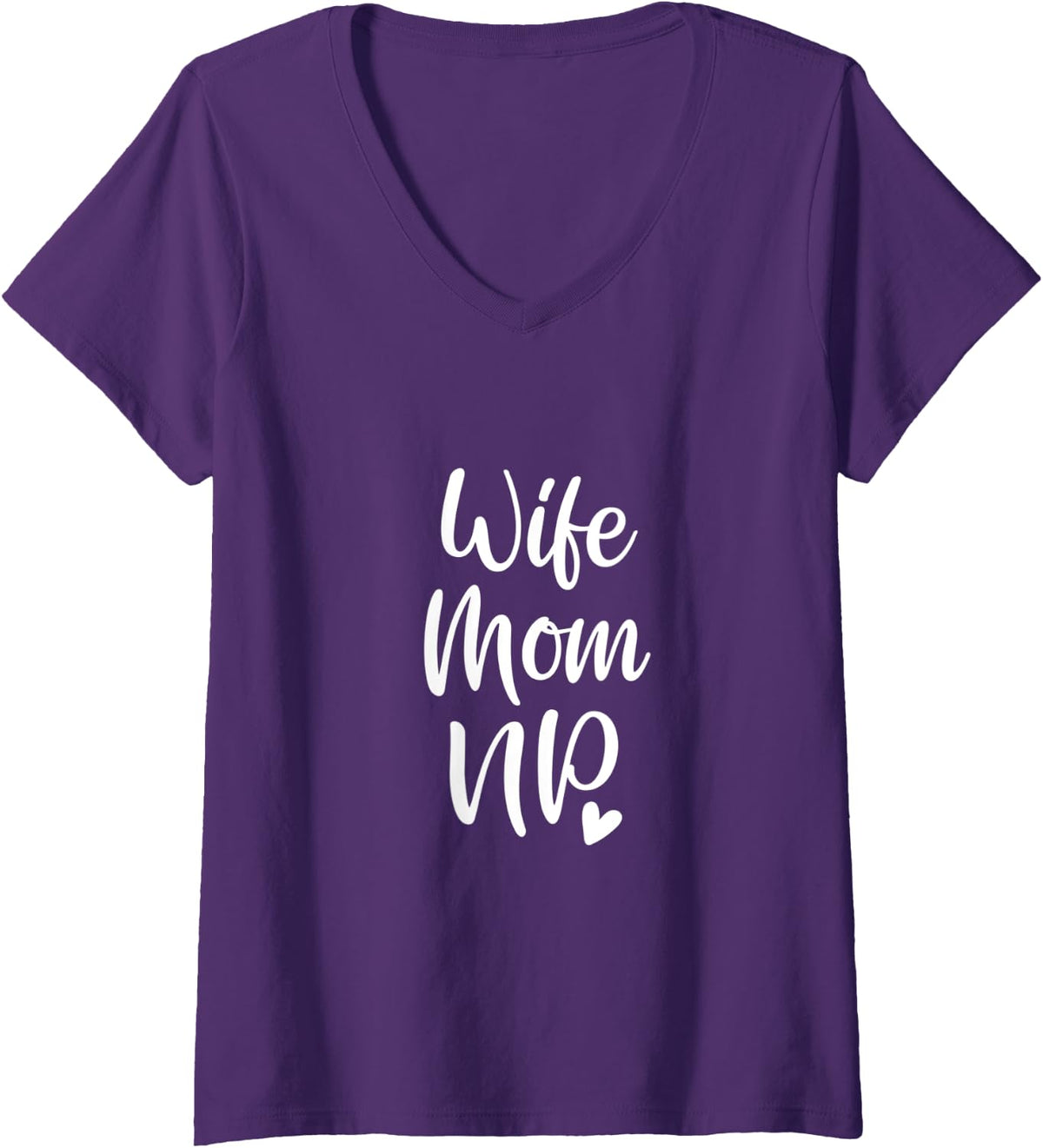 Womens Cute Nurse Practitioner Wife Mom NP V-Neck T-Shirt - Purple