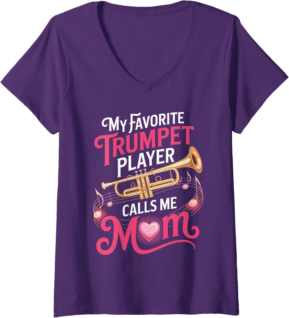 Women's My Favorite Trumpet Player Calls Me Mom V-Neck T-Shirt - Purple