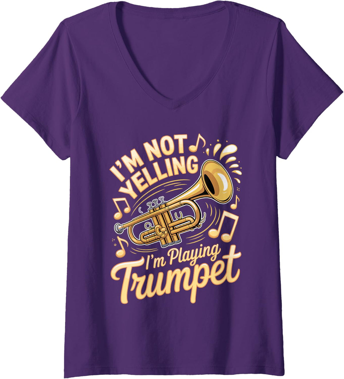 Women's I'm Not Yelling I'm Playing Trumpet Player V-Neck T-Shirt - Purple