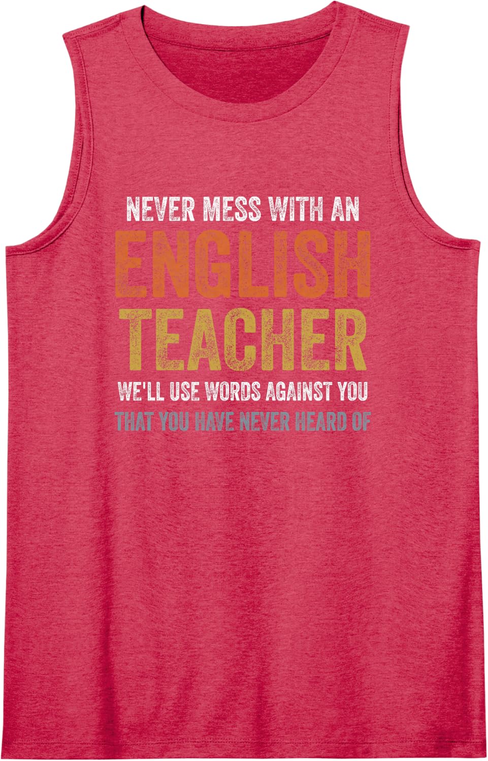 Never Mess with an English Teacher Sleeveless Tank Top - Red