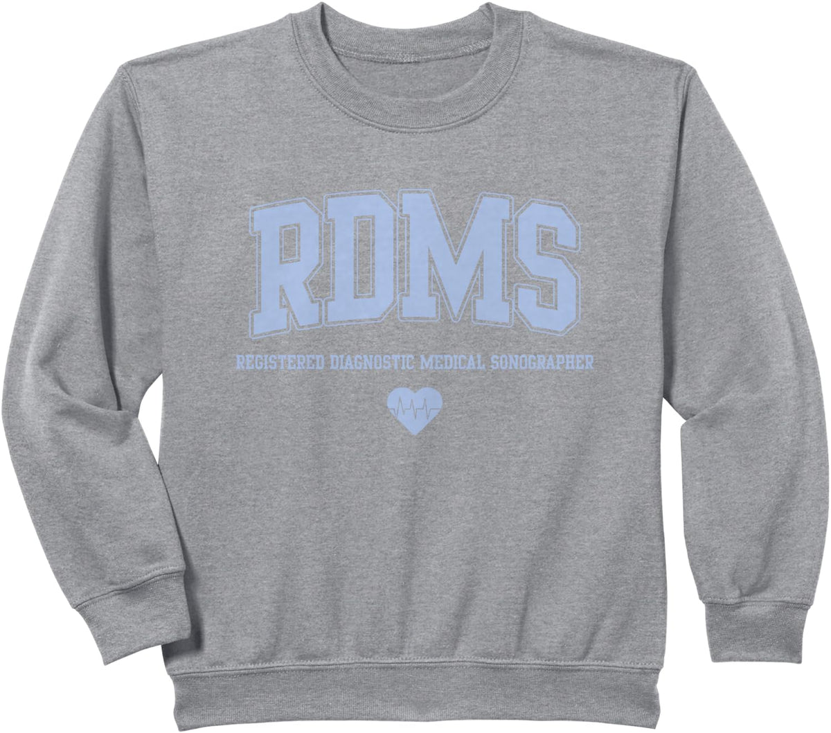 RDMS Registered Diagnostic Medical Sonographer Sweatshirt - Heather Grey