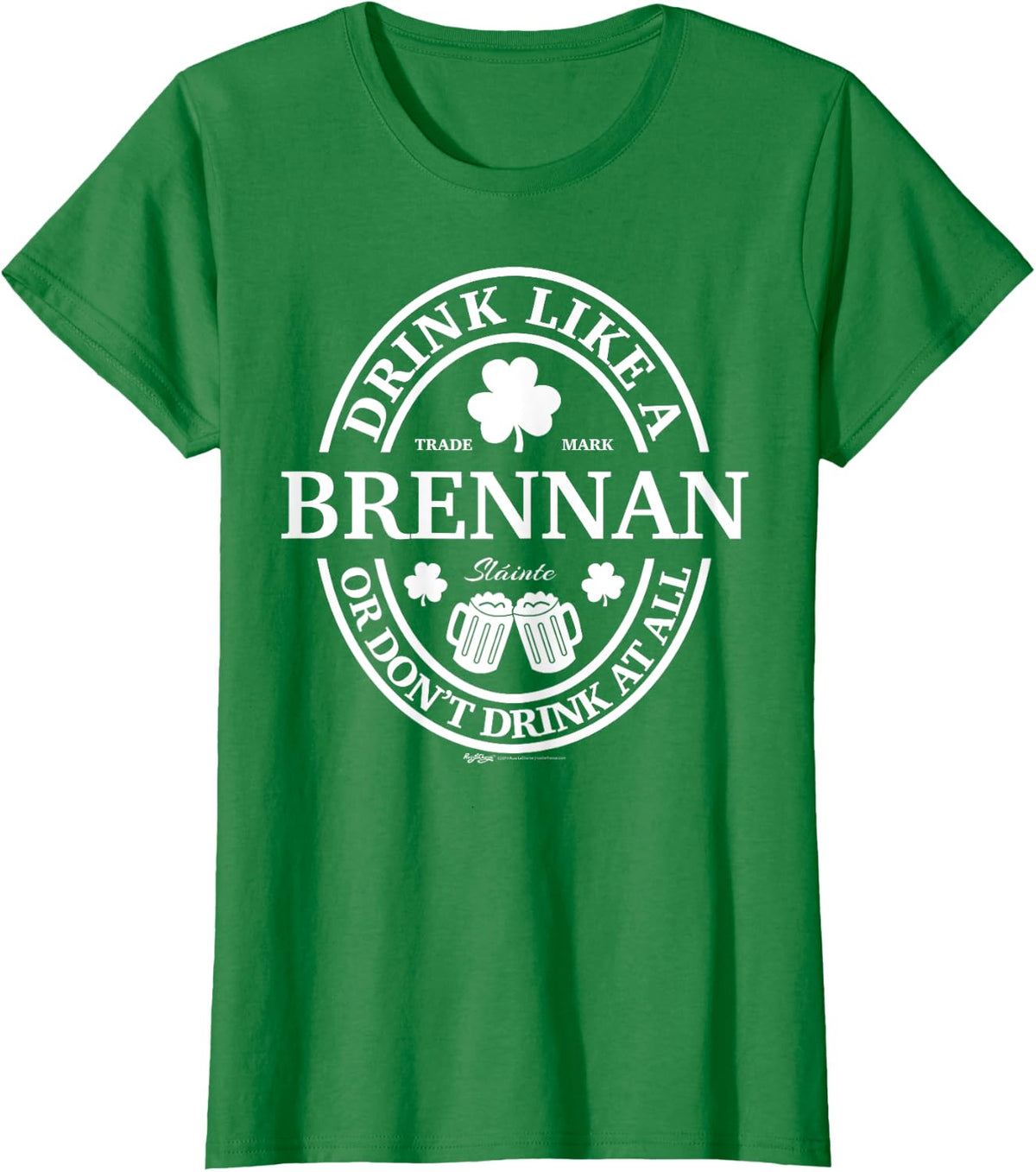 Drink Like A Brennan Shamrock St Patricks Day T-Shirt - Kelly Green