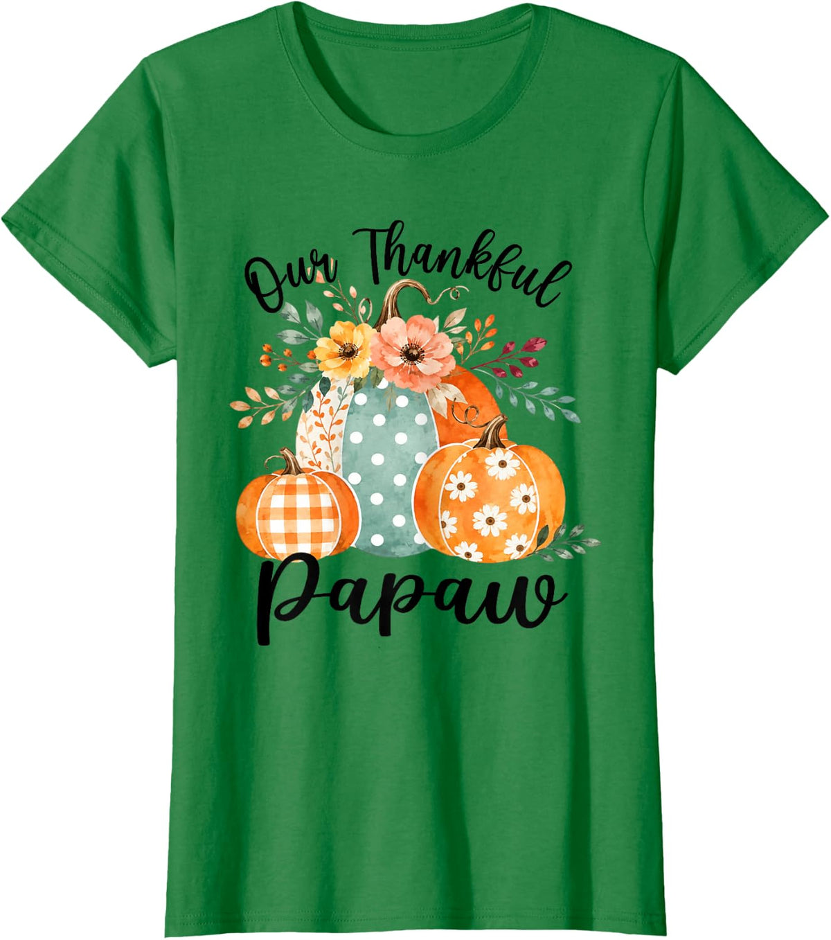 One Thankful Papaw Plaid Fall Pumpkin Thanksgiving T-Shirt - Kelly Green