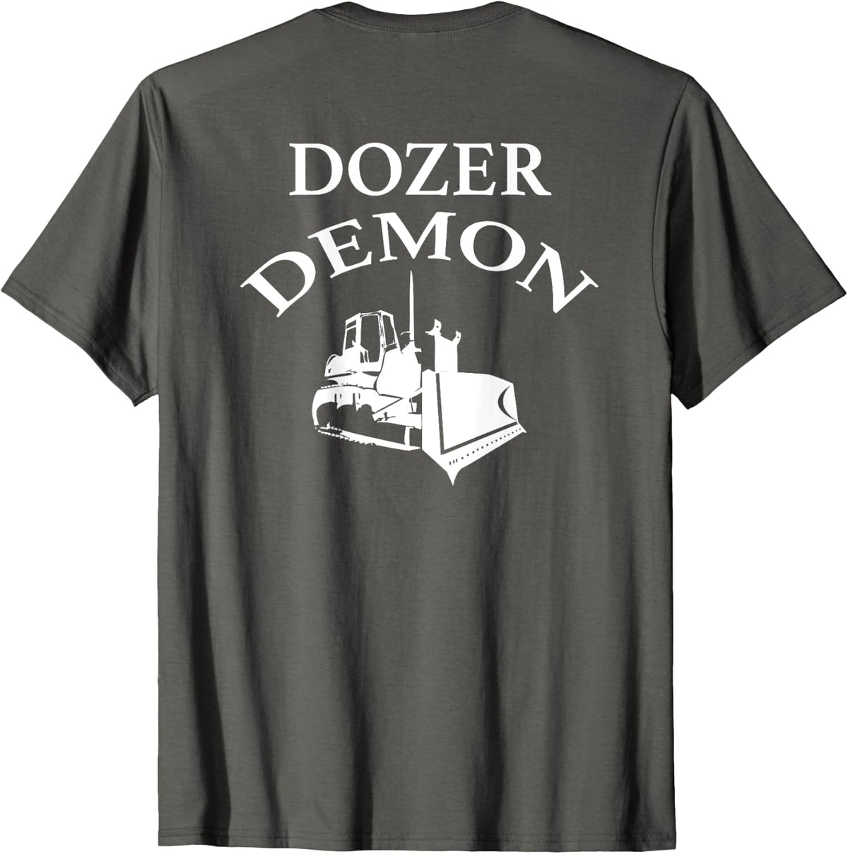 Mens Heavy Equipment Operators Bulldozers ~ Back Side Print T-Shirt - Asphalt Grey